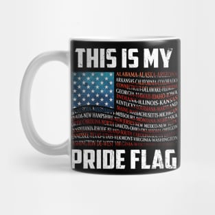 This Is My Pride Flag USA US Flag Patriotic TShirt Mug